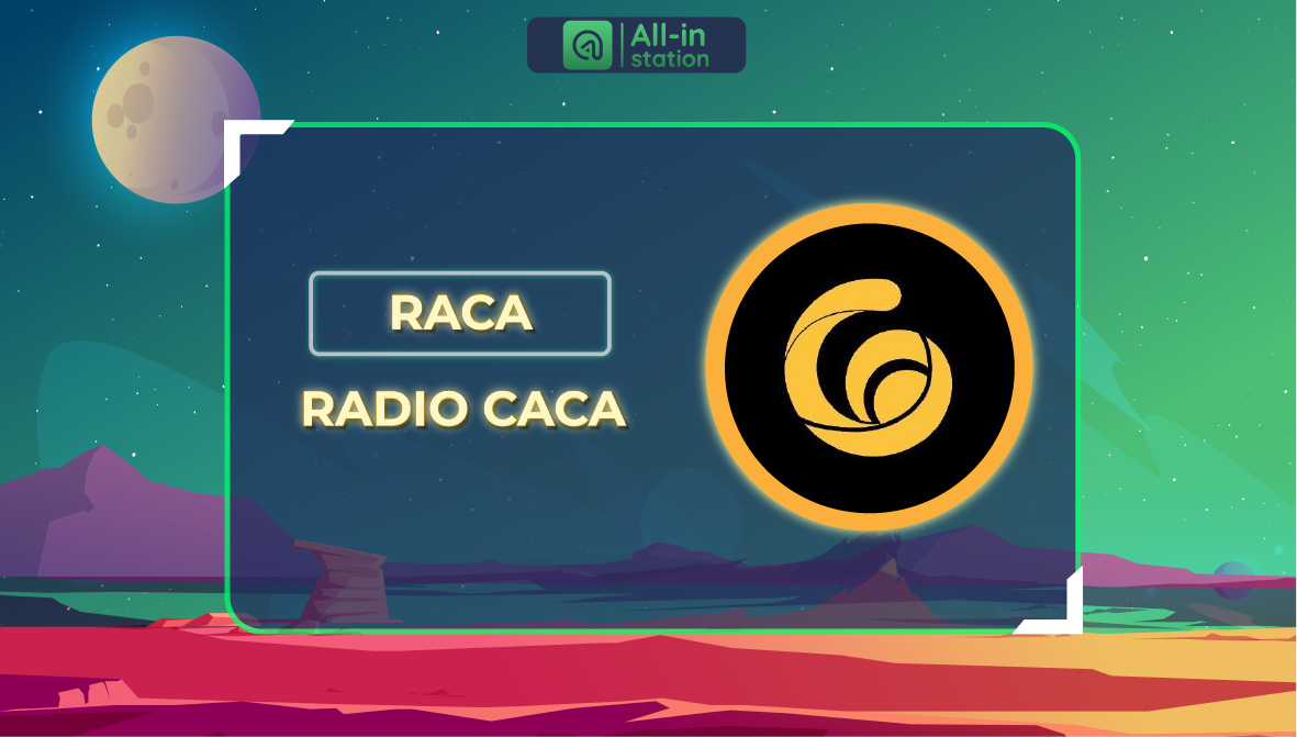 Radio CaCa (RACA) Là Gì? Toàn Bộ Thông Tin Về Radio CaCa.